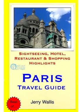 预订 Paris Travel Guide: Sightseeing, Hotel, Restaurant & Shopping Highlights: 9781508990819