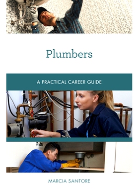 预订 Plumbers: A Practical Career Guide 管道工：实用的职业指南: 9781538134283
