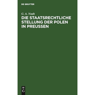Stellung der Polen 预订 Preußen staatsrechtliche 9783112396599 Die
