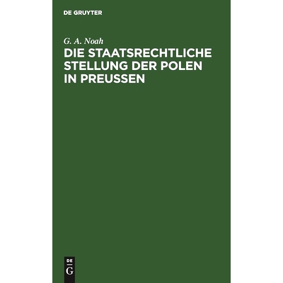 预订 Die staatsrechtliche Stellung der Polen in Preußen: 9783112396599