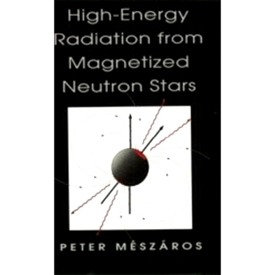 预订 High-Energy Radiation from Magnetized Neutron Stars 磁化中子星高能辐射: 9780226520933