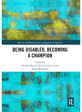 预订 Being Disabled, Becoming a Champion 残疾，成为*: 9780367660987