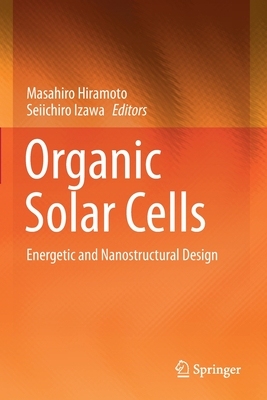 【预订】Organic Solar Cells: Energetic and Nanostructural Design 9789811591150