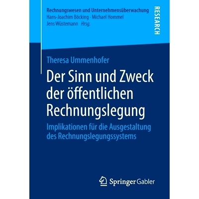 预订 Der Sinn und Zweck der öffentlichen Rechnungslegung: Implikationen für die Ausgestaltung des Rechnungslegungssyst