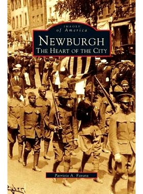 预订 Newburgh: The Heart of the City: 9781531620950