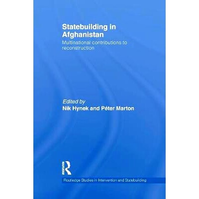 预订 Statebuilding in Afghanistan: Multinational Contributions to Reconstruction: 9781138221741
