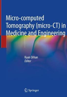 【预订】Micro-computed Tomography (micro-CT) in Medicine and Engineering