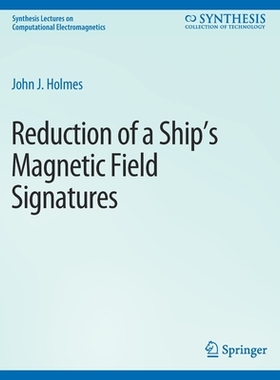预订 Reduction of a Ship’s Magnetic Field Signatures