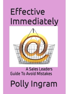 预订 Effective Immediately: A Sales Leaders Guide To Avoid Mistakes: 9798862148077