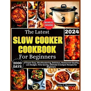 Cooker Restaurant for Delicious Cookbook 2000 2024 The Latest Slow Beginners 预订 Days Easy Super Mouthwatering