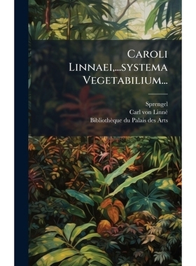 预订 Caroli Linnaei, ...systema Vegetabilium...: 9781024552959