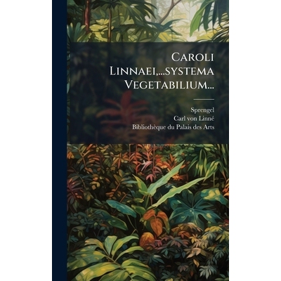 预订 Caroli Linnaei, ...systema Vegetabilium...: 9781024552959