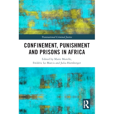 预订 Confinement, Punishment and Prisons in Africa 非洲的禁闭，处罚和监狱: 9780367767891