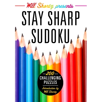 预订 Will Shortz Presents Stay Sharp Sudoku: 200 Challenging Puzzles: 9781250039217