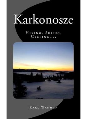 预订 Karkonosze - Hiking, Skiing, Cycling, ...: 9781507840962