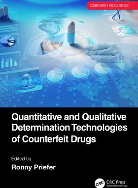 [预订]Quantitative and Qualitative Determination Technologies of Counterfeit Drugs 9781032218922