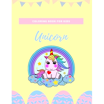 预订 Unicorn coloring book for kids: Fantastic Unicorn coloring books for kids ages 4-8 years - Improve creative idea an