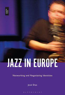 【预订】Jazz in Europe:Networking and Negotiating Identities