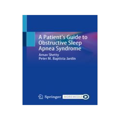 [预订]A Patient’s Guide to Obstructive Sleep Apnea Syndrome 9783031382635