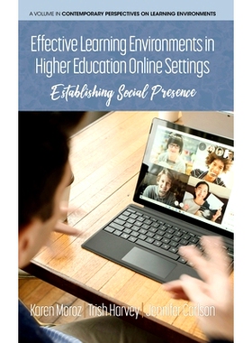 预订 Effective Learning Environments in Higher Education Online Settings: Establishing Social Presence: 9798887300641