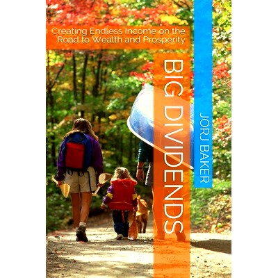 预订 Big Dividends: Creating Endless Income on the Road to Wealth and Prosperity: 9798624070431