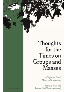 预订 Thoughts for the Times on Groups and Masses: A Sigmund Freud Museum Symposium 关于群体与群众的时代思考：西格蒙德·