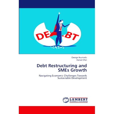 预订 Debt Restructuring and SMEs Growth: 9786207654215