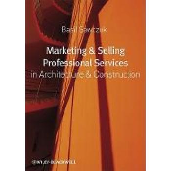 【预订】Marketing and Selling Professional Services in Architecture and Construction