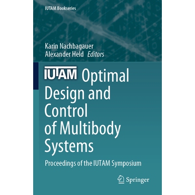 预订 Optimal Design and Control of Multibody Systems Proceedings of the IUTAM Symposium 多体系统的优化设计与控制：国际理