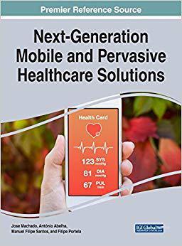 【预订】Next-Generation Mobile and Pervasive Healthcare Solutions