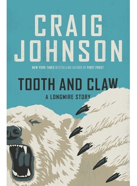 预订 Tooth and Claw: A Longmire Story 牙齿和爪子: 9780593834169
