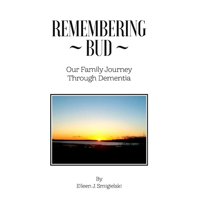 预订 Remembering Bud. Our Family Journey Through Dementia: 9781738756407