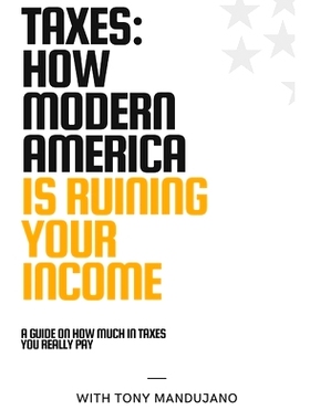 预订 Taxes: How Modern America is Ruining Your Income: 9798328947947
