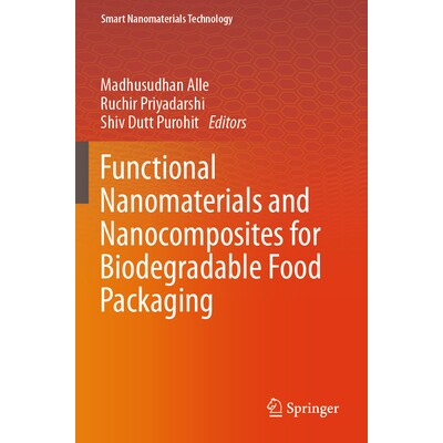 预订 Functional Nanomaterials and Nanocomposites for Biodegradable Food Packaging 用于生物降解食品包装的功能性纳米材料与