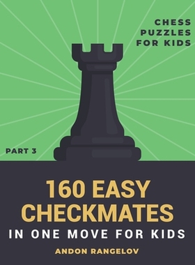 【预订】160 Easy Checkmates in One Move for Kids, Part 3 9798201889142