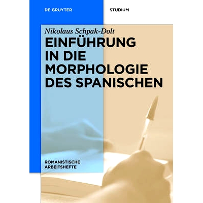 预订 Einführung in die Morphologie des Spanischen: 9783110283792