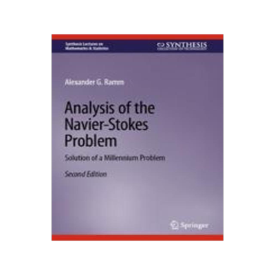 [预订]Analysis of the Navier-Stokes Problem: Solution of a Millennium Problem 9783031307225