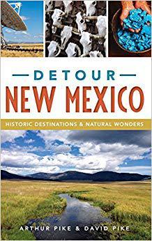 【预售】Detour New Mexico: Historic Destinations & Natural Wonders