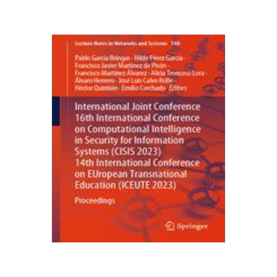 [预订]International Joint Conference 16th International Conference on Computational Intelligence in Securi 9783031425189