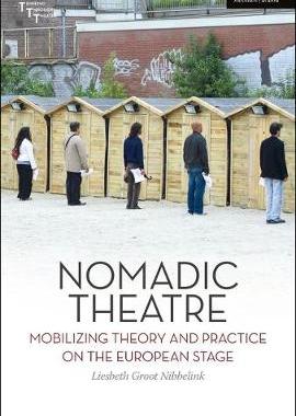 【预订】Nomadic Theatre: Mobilizing Theory and Practice on the European Stage