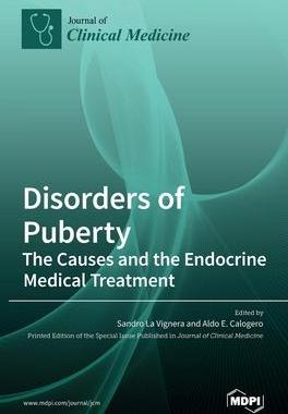 [预订]Disorders of Puberty: The Causes and the Endocrine Medical Treatment 9783039361960