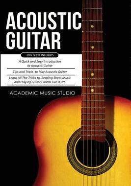 [预订]Acoustic Guitar: 3 Books in 1 - A Quick and Easy Introduction+ Tips and Tricks to Play Acoustic Guit 9781913597498
