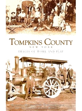 预订 Tompkins County, New York: Images of Work and Play: 9781540234360