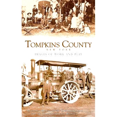 预订 Tompkins County, New York: Images of Work and Play: 9781540234360