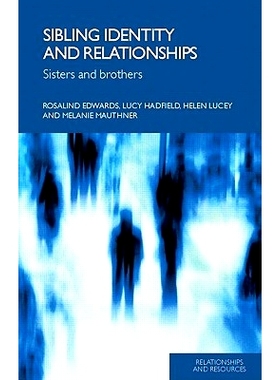 预订 Sibling Identity and Relationships: Sisters and Brothers 同胞身份关系：兄弟姐妹 (HB: 0415339294   GBP: 70.00): 9780