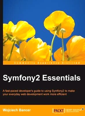 预订 Symfony2 Essentials Symfony2的要领: 9781784398767