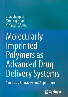 【预订】Molecularly Imprinted Polymers as Advanced Drug Delivery Systems 9789811602290