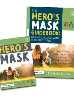 【预订】The Hero’s Mask: Helping Children with Traumatic Stress