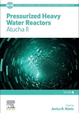【预订】Pressurized Heavy Water Reactors, 8 9780323853828