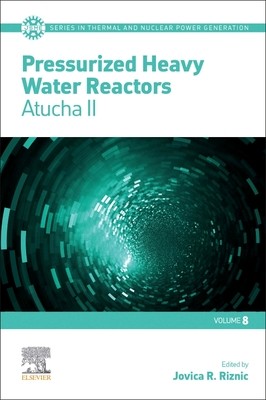 【预订】Pressurized Heavy Water Reactors, 8 9780323853828